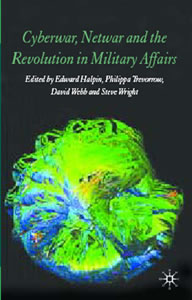 cover Cyberwar, Netwar and the Revolution in Military Affairs